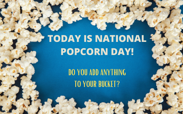 Today is National Popcorn Day!  Popping the Fun Facts!