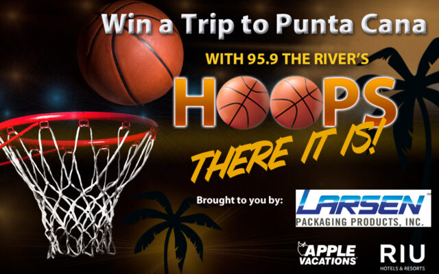 95.9 The River’s Hoops There It Is!