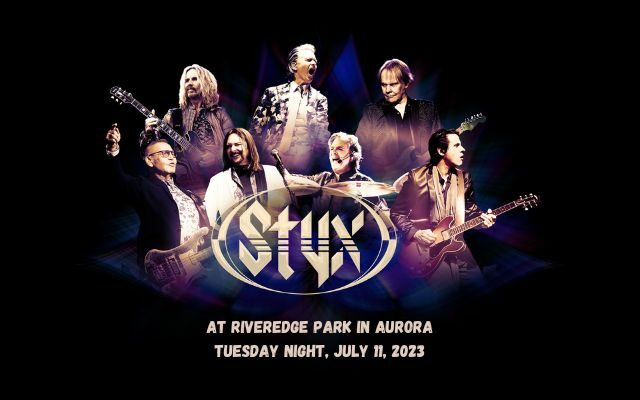 PRESALE TICKETS TO STYX FOR RIVER LISTENERS ONLY