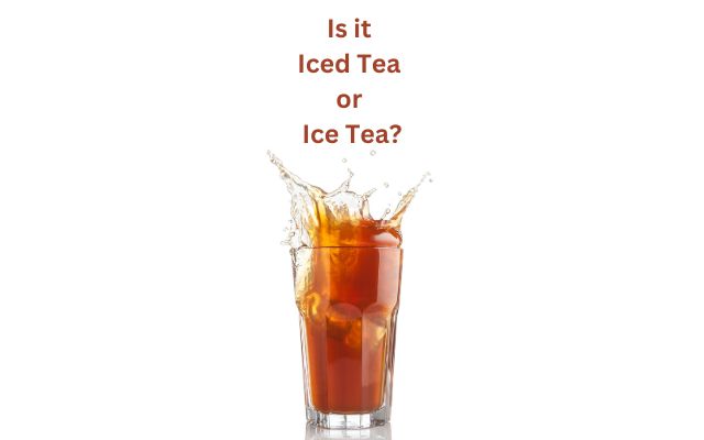 Debate of the Day: Is It “Ice Tea” or “Iced Tea”?