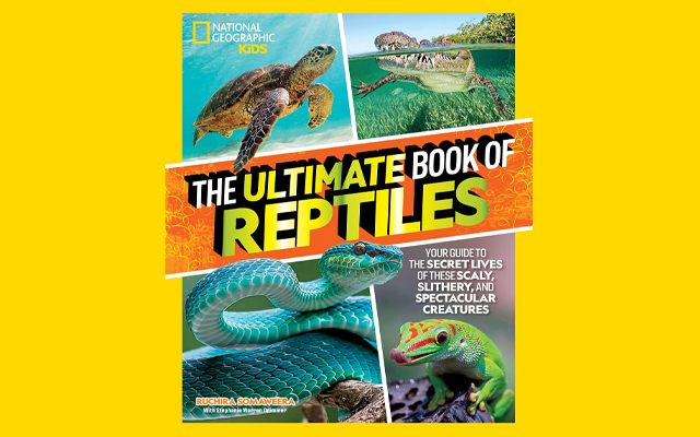 Win the National Geographic: The Ultimate Book of Reptiles Book