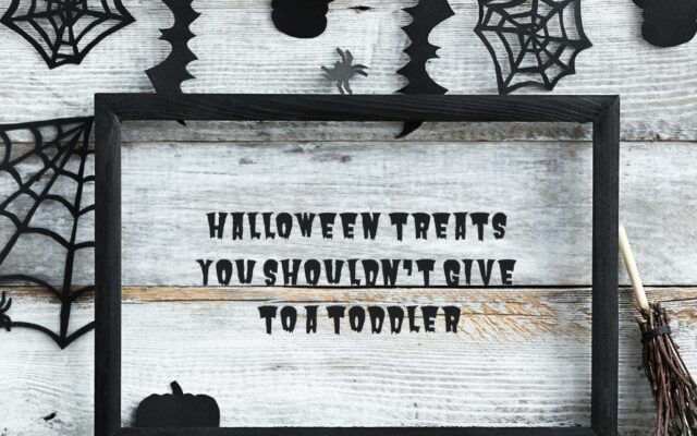 15 Halloween Treats You Shouldn’t Give a Toddler
