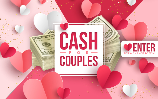 Win $2,000 with Cash for Couples!