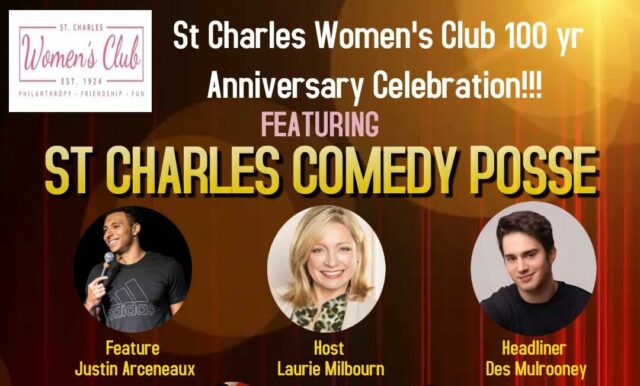 <h1 class="tribe-events-single-event-title">ST. CHARLES WOMEN’S CLUB 100 YEAR ANNIVERSARY CELEBRATION with ST CHARLES COMEDY POSSE</h1>
